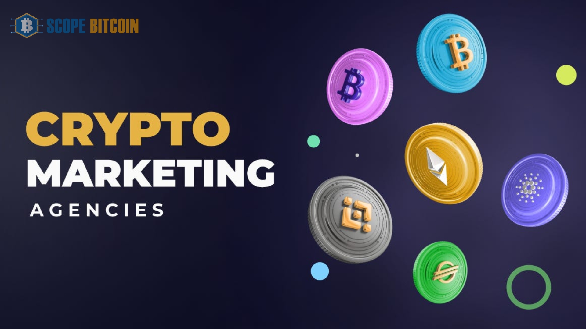 The Top 12 Crypto Marketing Agencies 2024 Guide By Scopebitcoin