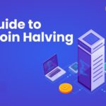 A Guide to Bitcoin Halving Mechanism and Its Significance