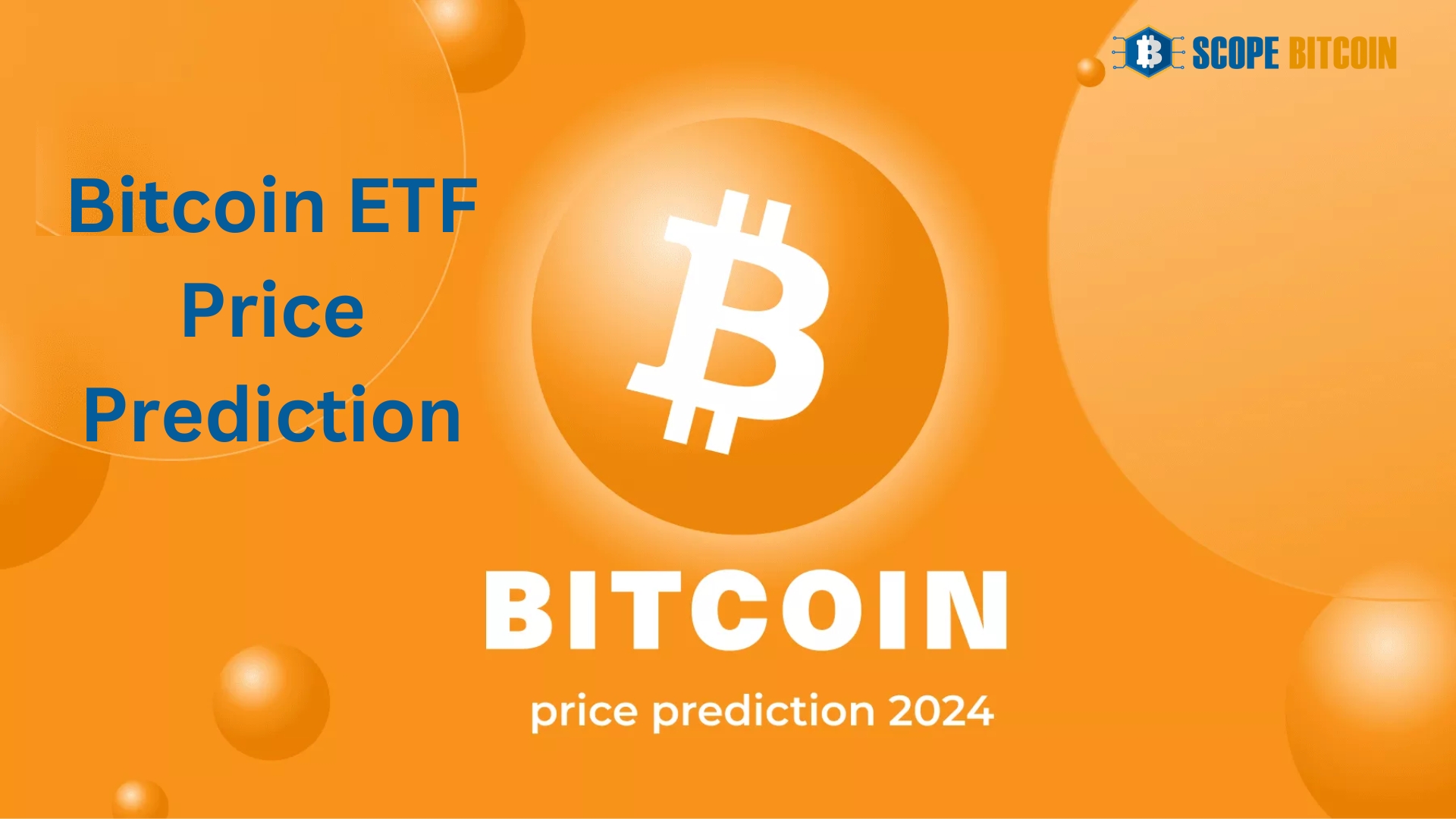 Bitcoin ETF Price Prediction: Insights and Market Analysis