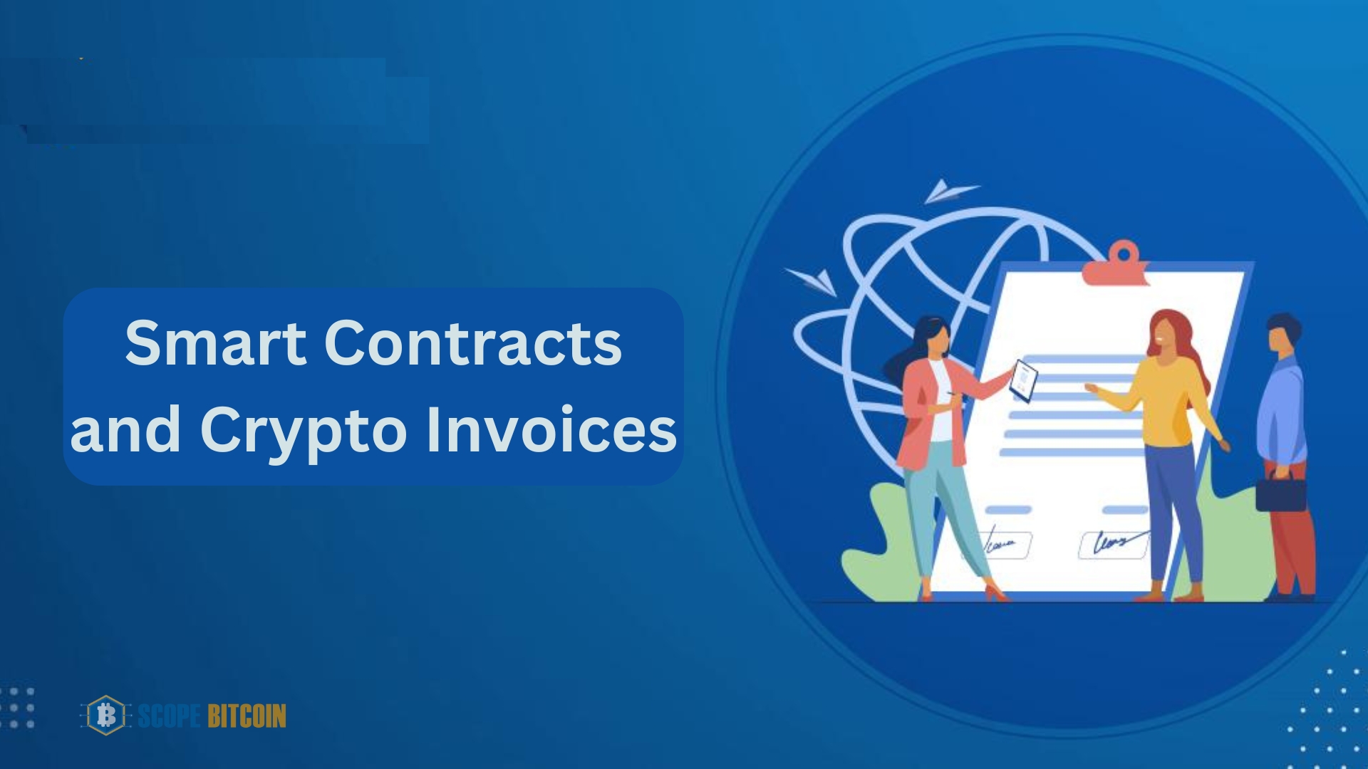 Smart Contracts and Crypto Invoices: A Perfect Match